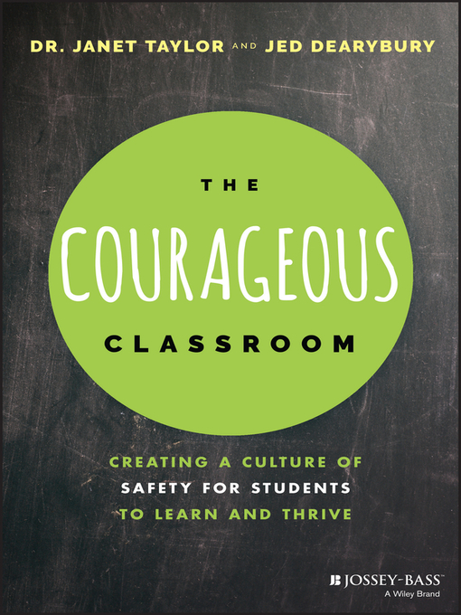 Title details for The Courageous Classroom by Janet Taylor - Available